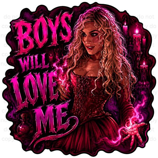Boys Will Love Me