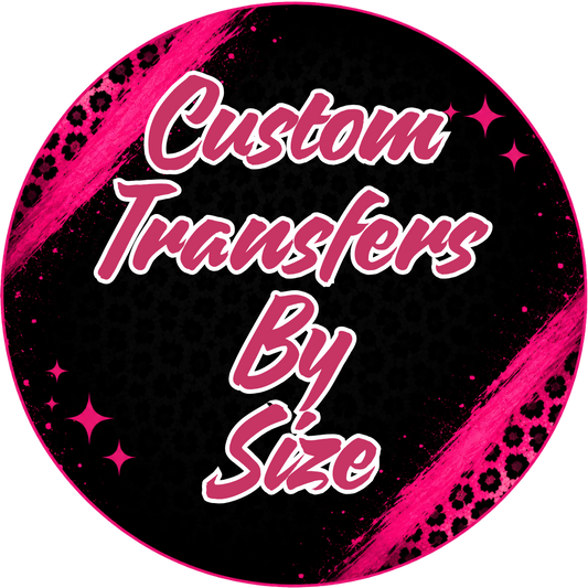 Custom Transfers by Size