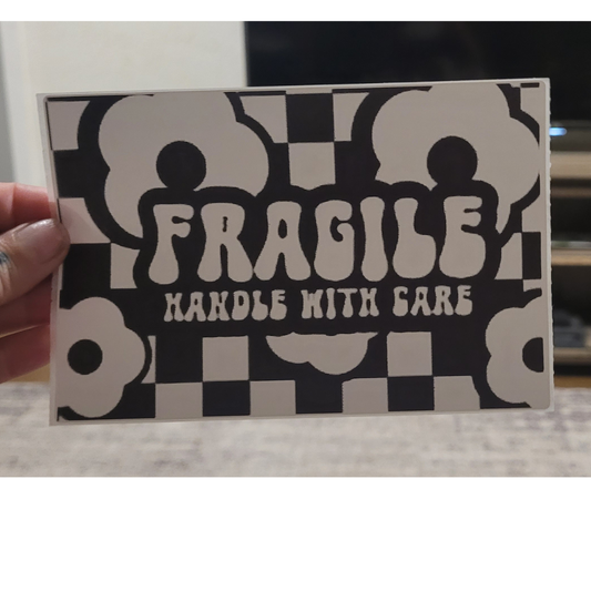 FRAGILE HANDLE WITH CARE