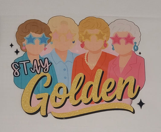 Stay golden