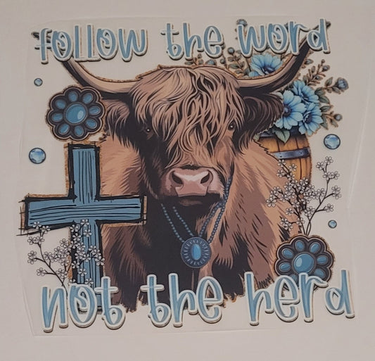Follow the word not the herd