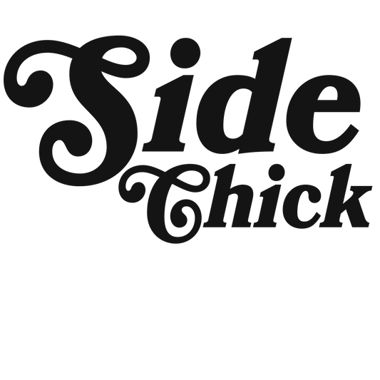 SIDE CHICK