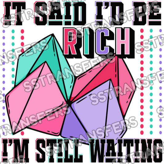 It Said I’d Be Rich